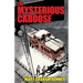 The Mysterious Caboose