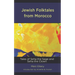 Jewish Folktales from Morocco: Tales of Seha the Sage and Seha the Clown