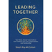 Leading Together: How Brave, Honest Conversations can Transform Our Lives, Organizations, and Communities