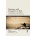 Terrorism and Insurgency in Asia: A Contemporary Examination of Terrorist and Separatist Movements