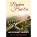 Broken Hearted: : A Mothers Journey to Wholeness