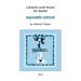Squared Circus: Libretto and Music for Ballet