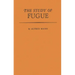 The Study of Fugue.