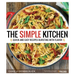 The Simple Kitchen: Quick and Easy Recipes Bursting with Flavor