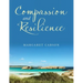Compassion and Resilience