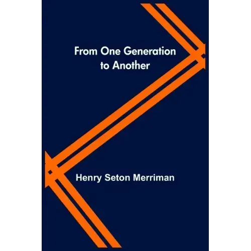 From One Generation to Another