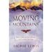Moving Mountains: How to see the sick healed and captives set free