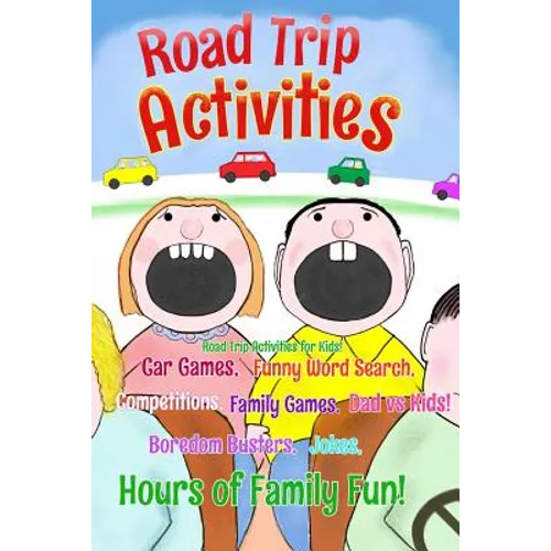 Road Trip Activities: Road trip activities for kids! Car games, Funny word search, Competitions, Family games, Dad vs Kids, Jokes,