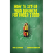How To Set-Up Your Business For Under $1000