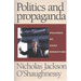Politics and Propaganda: Weapons of Mass Seduction
