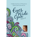 Eyes Wide Open: A Weekly Devotional Series for the Busy Woman Wanting to Make Her Moments Count Volume II
