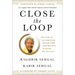 Close the Loop: The Life of an American Dream CEO & His Five Lessons for Success