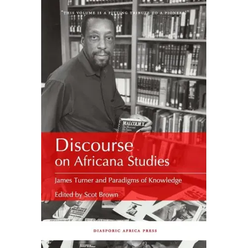 Discourse on Africana Studies: James Turner and Paradigms of Knowledge
