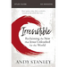Irresistible Bible Study Guide: Reclaiming the New That Jesus Unleashed for the World