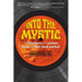 Into the Mystic: The Visionary and Ecstatic Roots of 1960s Rock and Roll