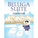 Beluga Suite