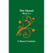 The Novel; what it is