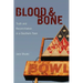 Blood & Bone: Truth and Reconciliation in a Southern Town