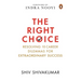 The Right Choice: Resolving 10 Career Dilemmas for Extraordinary Success