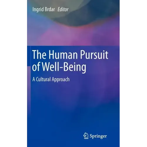 The Human Pursuit of Well-Being: A Cultural Approach
