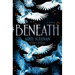 Beneath