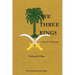 We Three Kings: A Novel of Suspense