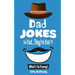 What's So Punny? Dad Jokes - So Bad...They're Bad