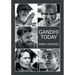 Gandhi Today: A Report on India's Gandhi Movement and Its Experiments in Nonviolence and Small Scale Alternatives (25th Anniversary Edition)