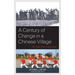 A Century of Change in a Chinese Village: The Crisis of the Countryside
