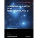 Alchemical Manual for this Millennium Volume 1