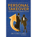PersonalTakeover: Create a Professional Life Full of Optimism, Energy and Impact