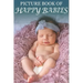 Picture Book of Happy Babies: For Seniors with Dementia (No Text) [Best Gifts for People with Dementia]