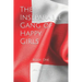 The Inseparable Gang of Happy Girls: Book One