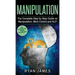 Manipulation: The Complete Step by Step Guide on Manipulation, Mind Control and NLP (Manipulation Series) (Volume 3)