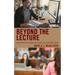 Beyond the Lecture: Interacting with Students and Shaping the Classroom Dynamic