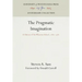 The Pragmatic Imagination: A History of the Wharton School, 1881-1981