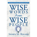 Wise Words from Wise People: The Book of Positivity, Motivation, & Success