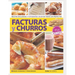 Facturas Y Churros: hecho en casa, paso a paso