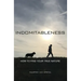 Indomitableness: How to Find Your True Nature