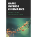 Game Inverse Kinematics: A Practical Introduction
