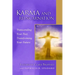 Karma and Reincarnation: Transcending Your Past, Transforming Your Future