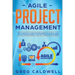 Agile Project Management: The Complete Guide for Beginners to Scrum, Agile Project Management, and Software Development (Lean Guides with Scrum, Sprin
