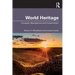 World Heritage: Concepts, Management and Conservation