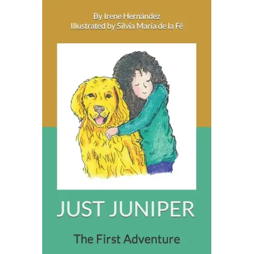 Just Juniper: The First Adventure