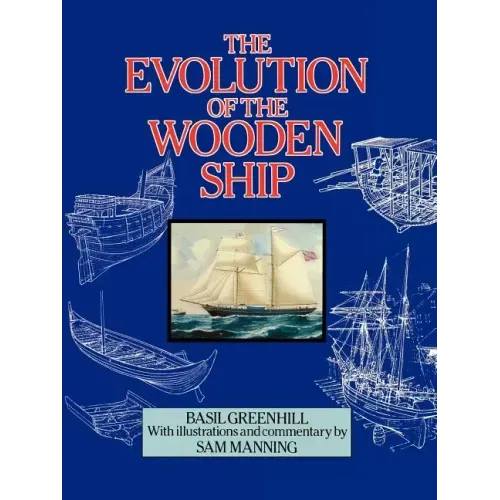 The Evolution of the Wooden Ship