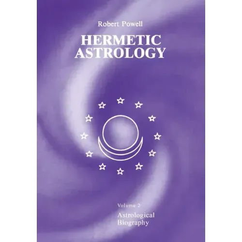 Hermetic Astrology: Vol. 2