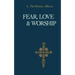 Fear, Love, and Worship
