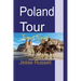 Poland Tour: Travel Guide