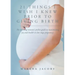 21 Things I Wish I Knew Prior to Giving Birth: The working woman's pocket guide to maximizing joy and health in late stage pregnancy.