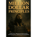 Million Dollar Principles - No Bullsh*t Principles for Building and Exiting Real Seven-Figure Businesses